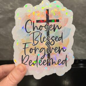 Chosen Blessed Forgiven Sticker - Inspirational Vinyl Decal - 14cmx11cm