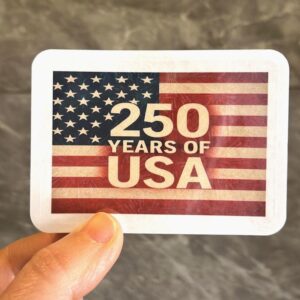 250 Years of America Sticker - USA Anniversary Decal